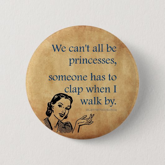 SlipperyJoe's Princess-Klaps, der lustige 50er-Vin Button (Vorderseite)