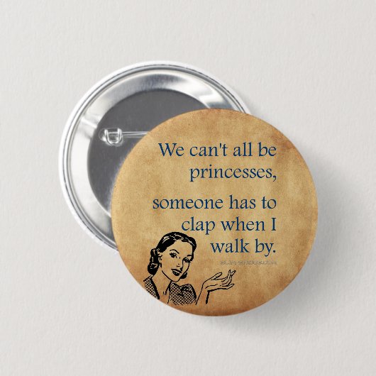 SlipperyJoe's Princess-Klaps, der lustige 50er-Vin Button (Vorne & Hinten)