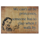 SlipperyJoe's Princess-Klaps, der lustige 50er-Vin Schneidebrett (Vorderseite)