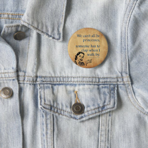 SlipperyJoe's Prinzessinnen klatschen Vintage-Plak Button