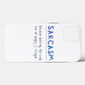 SlipperyJoe's Sarcasm-lustiges Slogan-Sprichwort s Case-Mate iPhone Hülle (Rückseite (Horizontal))