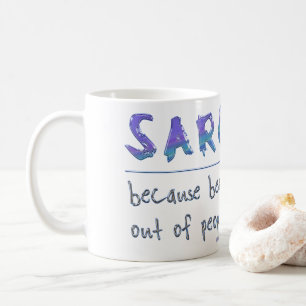 SlipperyJoe's Sarcasm-lustiges Slogan-Sprichwort s Kaffeetasse