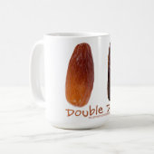 SlipperyJoe's Two Dates Double Date lustiges Shriv Kaffeetasse (Vorderseite Links)