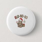 Slo Ho Ho Xmas Sloth Button (Vorderseite)