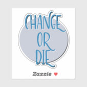 Slogan ändern oder Die Erholung Aufkleber (Blatt)