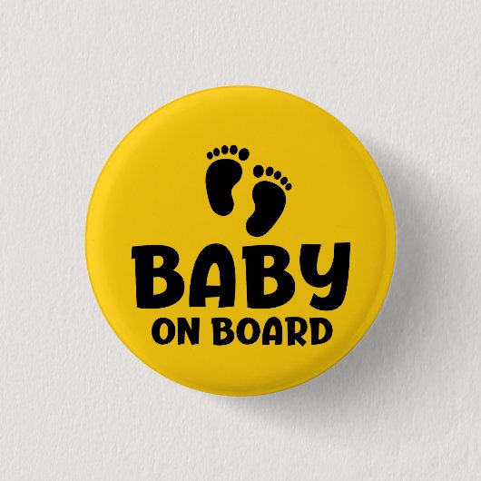 Slogan Baby an Bord - Baby ist ein Boord, im Auto. Button (Vorderseite)