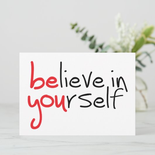 Slogan Believe in yourself. Geloof in jezelf (Stehend Vorderseite)
