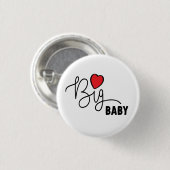 Slogan Big baby. Grote Baby traf hartje. Hartjes Button (Vorne & Hinten)