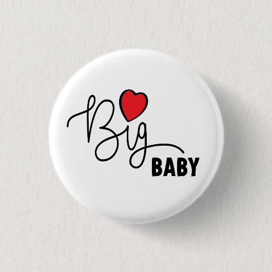Slogan Big baby. Grote Baby traf hartje. Hartjes Button (Vorderseite)
