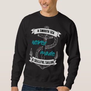 Slogan für coole Seeleute Segelboote Eigene eigene Sweatshirt
