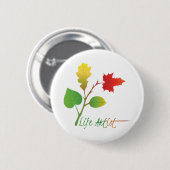 Slogan für Inspirationspritiker mit Blätter Button (Vorne & Hinten)