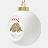 Slogan für vom Pangolin bedrohte Arten Keramik Kugel-Ornament (Rechts)