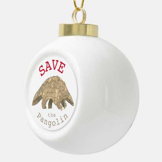 Slogan für vom Pangolin bedrohte Arten Keramik Kugel-Ornament (Rechts)