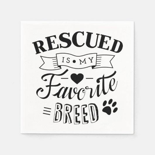Slogan Rescued ist meine Lieblingsrasse White Napk Serviette (Vorderseite)