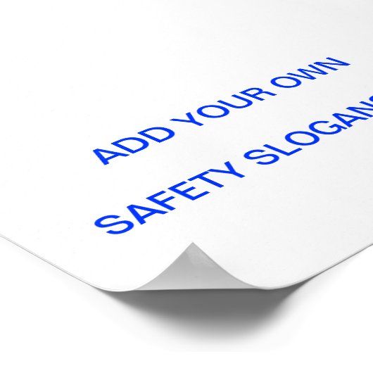 Slogan Sicherheit Unterschrift ... Machen Sie sich Poster (Ecke)