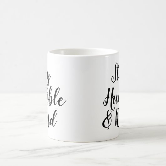 Slogan Tasse | Bescheiden und freundlich Bleibe |  (Mittel)