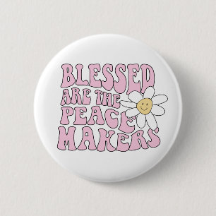 Slogan von Daisy and Peace Makers Button