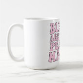 Slogan von Daisy and Peace Makers Kaffeetasse (Links)