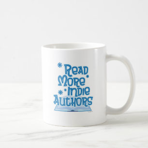 Slogan zum Schreiben von mehr Indie Authors Kaffeetasse