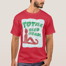 Slogan zum Thema "Total Sled Head Funny Holiday" T-Shirt