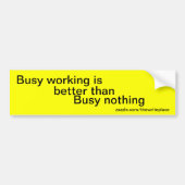 Slogans am Arbeitsplatz Autoaufkleber (Vorne)