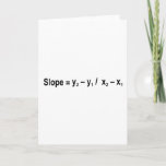 Slope Formula Math Mathematical Physics Karte<br><div class="desc">I love Math. A must for every math lover,  math student,  math teacher. A perfect match for nerds and geeks. Good for the young and the old. Slope Formula.</div>