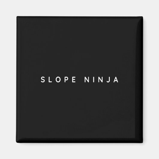 Slope Ninja Funny Snowboarder Sprichwort Funny Slo Magnet (Vorne)