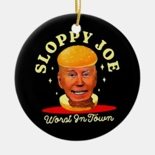 Sloppy Joe Biden Anti President Keramik Ornament