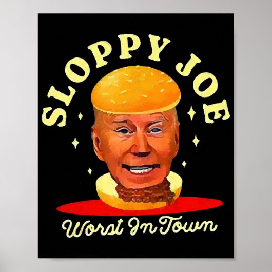 Sloppy Joe Biden Anti President Poster (Vorne)