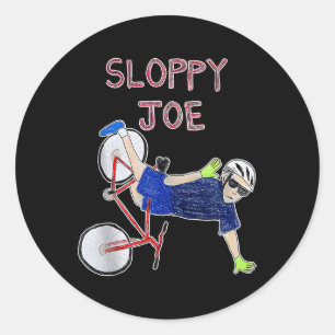 Sloppy Joe Funny Biden Sloppy Joe Biden Funny Usa Runder Aufkleber