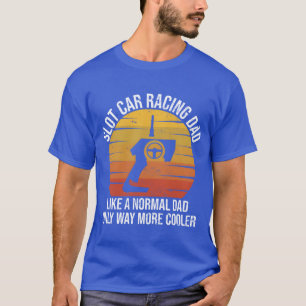 Slot Car Racing Dadoy RC Auto-Rennfahrer Freund vi T-Shirt