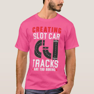 Slot Carracks Weil Echte Straßenoo Langweilig sind T-Shirt