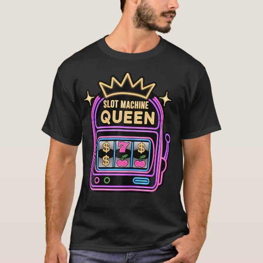 Slot Machine Queen Poker Player Funny Casino Gambl T-Shirt (Vorderseite)