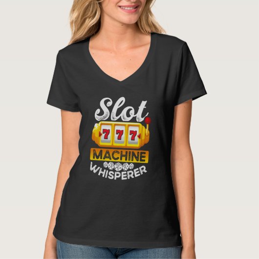Slot Machine Whisperer T-Shirt (Vorderseite)