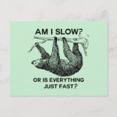 Sloth am I slow? Postkarte (Vorderseite)