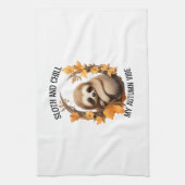 Sloth and Chill My Autumn Vibe Geschirrtuch (Vertikal)