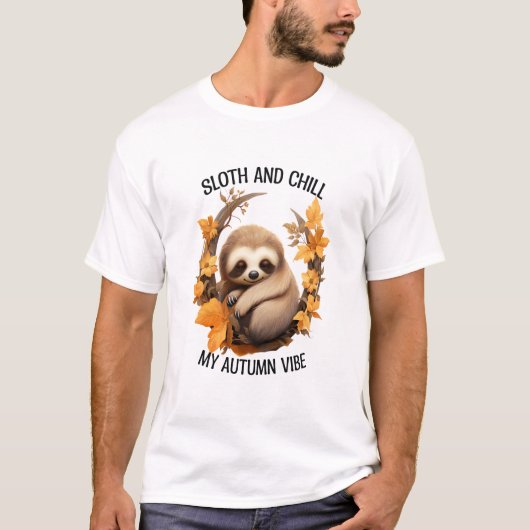 Sloth and Chill My Autumn Vibe T-Shirt (Vorderseite)