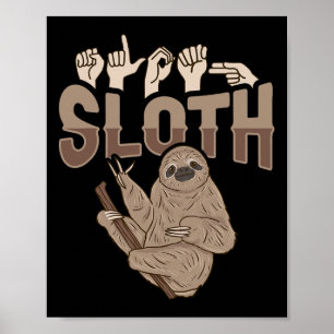 Sloth Asl Hand Gesture Deaf Gehörlosigkeit Bewusst Poster