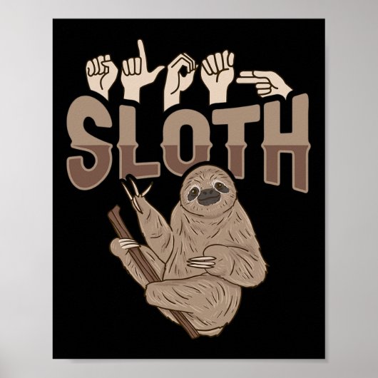 Sloth Asl Hand Gesture Deaf Gehörlosigkeit Bewusst Poster (Vorne)