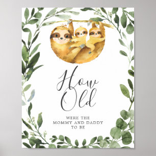 Sloth Baby Dusche wie alt waren sie zu spielen Poster