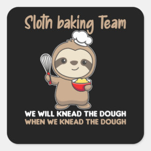 Sloth Baking Team Funny Slots Bake Cake Quadratischer Aufkleber