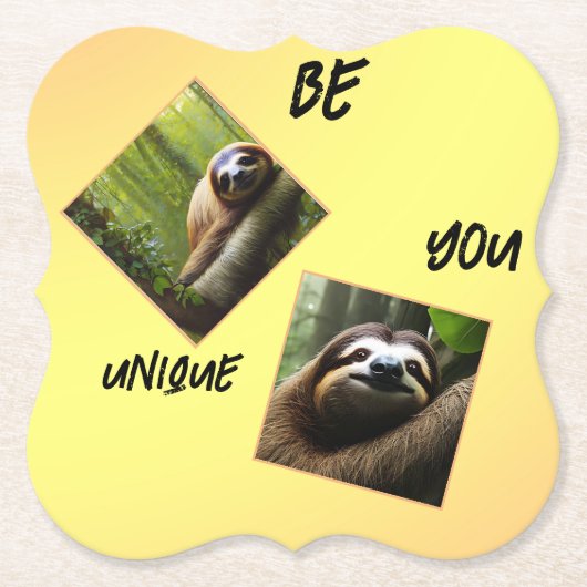 Sloth "Be You Unique", Untersetzer (Vorderseite)