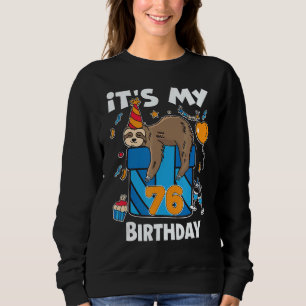 Sloth Birthday Er und sie 76 Jahre alt Männer & Fr Sweatshirt