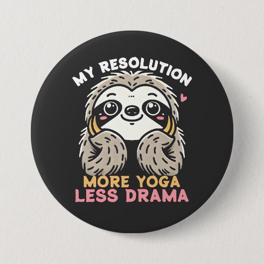 Sloth Button - Mehr Yoga Weniger Drama (Vorderseite)