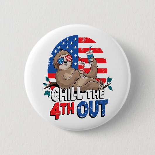 Sloth Chill the 4out Patriotic USA Button (Vorderseite)