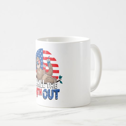 Sloth Chill the 4th out Patriotic USA Kaffeetasse (VorderseiteRechts)