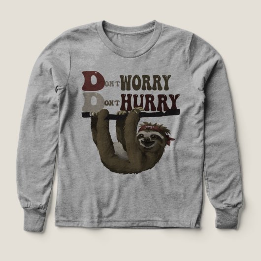 Sloth “Don’t Worry, Don’t Hurry” Shirt – Chill Vib (Design Vorderseite)