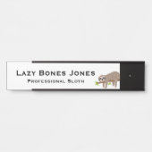 Sloth Funny Office Türzeichen Türschild (Vorderseite )