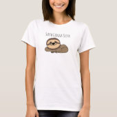 Sloth Gonna Sloth T - Shirt (Vorderseite)
