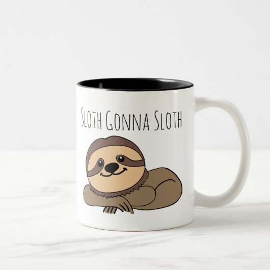 Sloth Gonna Sloth Tasse (Rechts)
